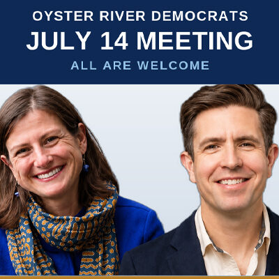 Come to the Oyster River Democrats July Meeting and Meet CD1 Candidates Carleigh Beriont & Christian Urrutia!